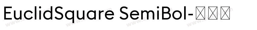 EuclidSquare SemiBol字体转换